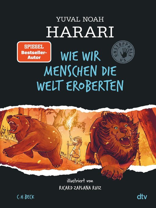 Titeldetails für Wie wir Menschen die Welt eroberten nach Yuval Noah Harari - Warteliste